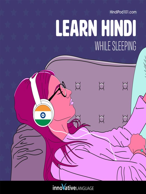 Title details for Learn Hindi While Sleeping by Innovative Language Learning, LLC - Available